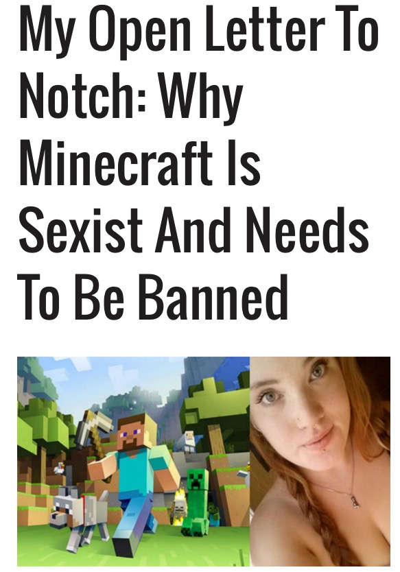 triggered feminists - My Open Letter To Notch Why Minecraft Is Sexist And Needs To Be Banned