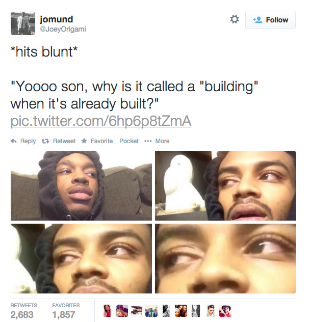 hits blunt meme of why is it called a building if it is already built
