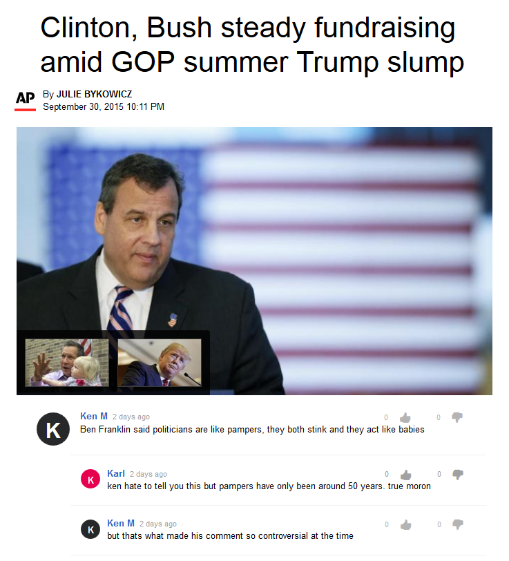 ken m pampers - Clinton, Bush steady fundraising amid Gop summer Trump slump Ap By Julie Bykowicz K Ken M 2 days ago Ben Franklin said politicians are pampers, they both stink and they act babies 0 Karl 2 days ago 0 ken hate to tell you this but pampers h