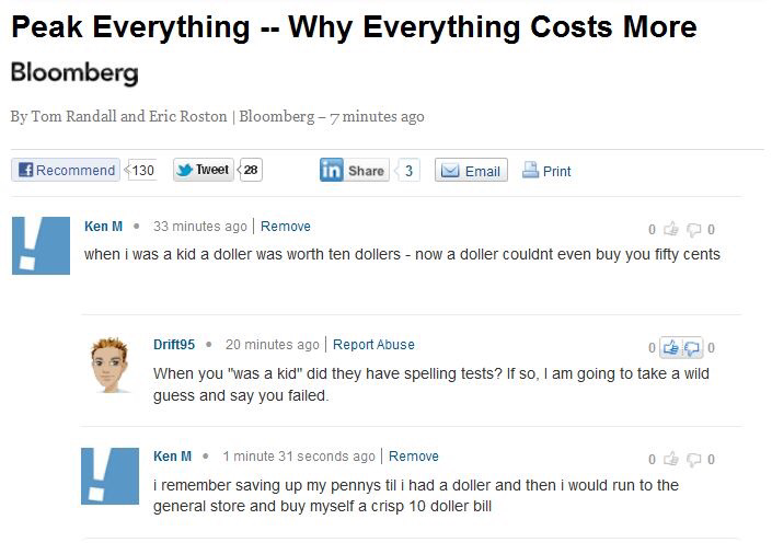 funniest troll comments - Peak Everything Why Everything Costs More Bloomberg By Tom Randall and Eric Roston Bloomberg 7 minutes ago Recommend