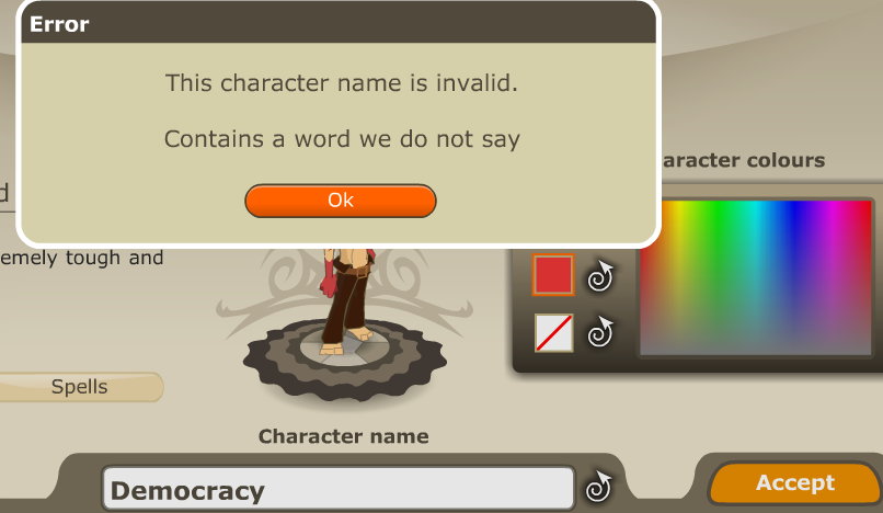 Error This character name is invalid. Contains a word we do not say aracter colours Ok emely tough and Spells Character name Democracy Accept