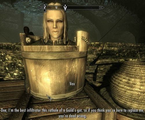 funny skyrim glitches - Vex One I'm the best infiltrator this rathole of a Guild's got, so if you think you're here to replace me, you're dead wrong.