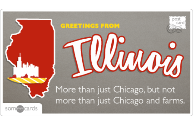 Illinois - Chicago and a bunch of farms.