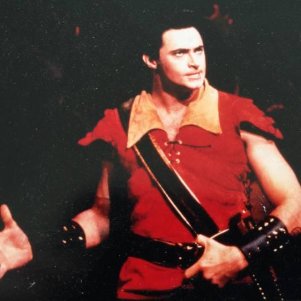 Wolverine in 1995 Beauty and the Beast as Gaston.