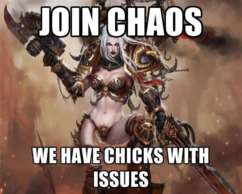 chaos heretic - Join Chaos We Have Chicks With Issues