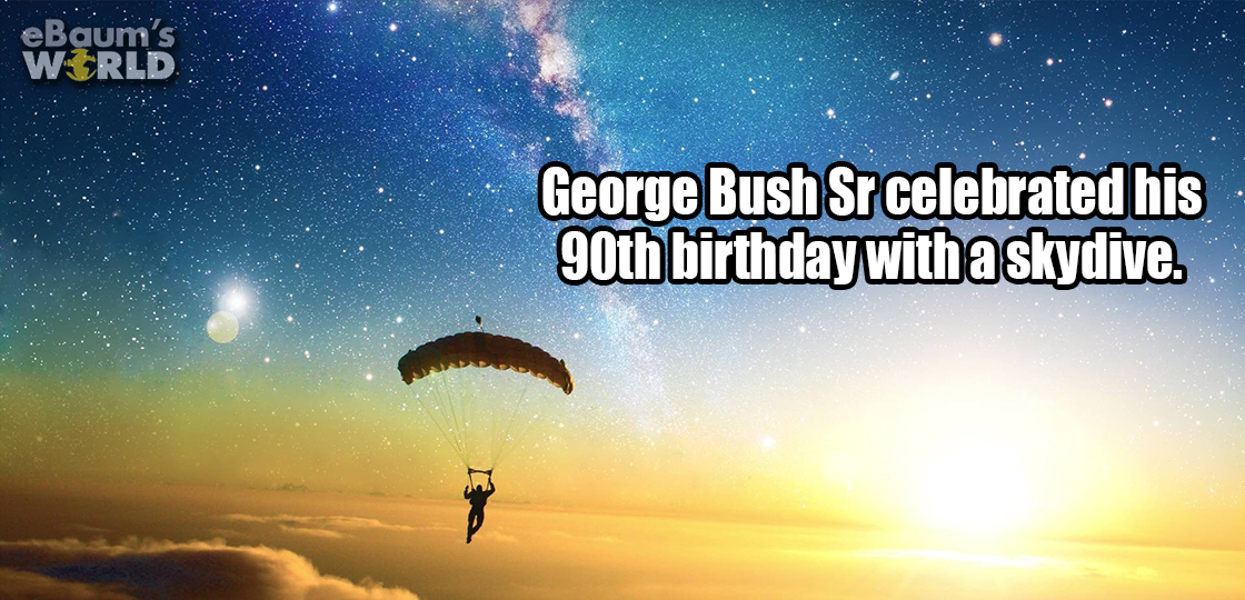 sorry it took so long - eBaum's World George Bush Sr celebrated his 90th birthday with a skydive.