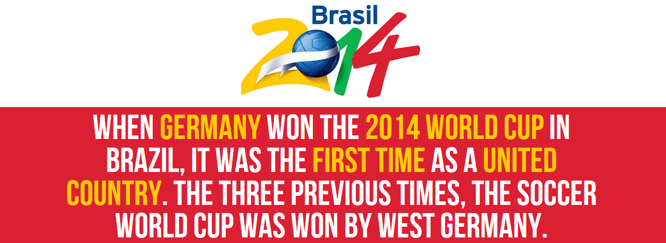 2014 fifa world cup - Brasil 314 When Germany Won The 2014 World Cup In Brazil, It Was The First Time As A United Country. The Three Previous Times, The Soccer World Cup Was Won By West Germany.