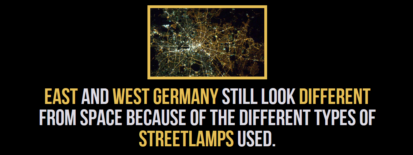 graphics - East And West Germany Still Look Different From Space Because Of The Different Types Of Streetlamps Used.
