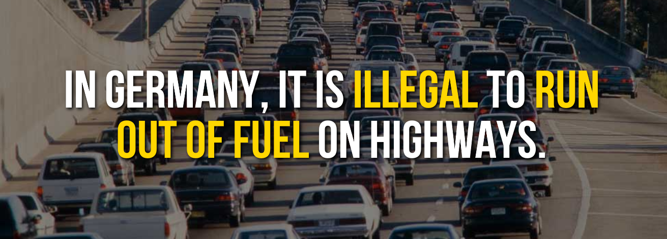 car - In Germany, It Is Illegal To Run Out Of Fuel On Highways.