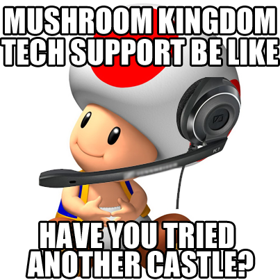 oakland-alameda county coliseum - Mushroom Kingdom Tech Support Be Have You Tried Another Castled