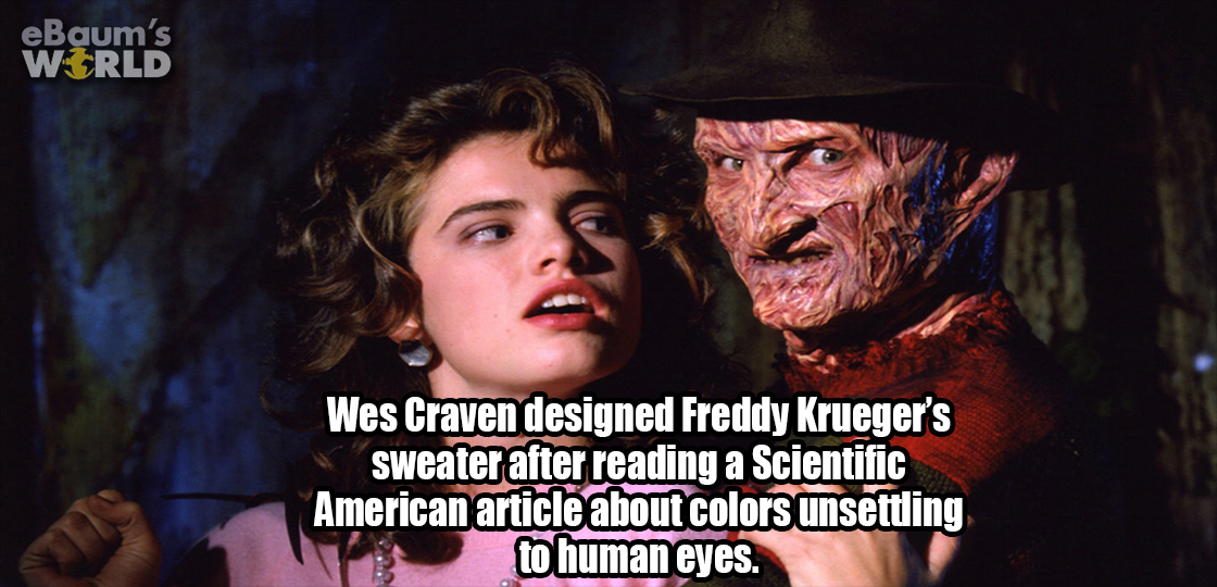 heather langenkamp nightmare on elm street - eBaum's World Wes Craven designed Freddy Krueger's sweater after reading a Scientific American article about colors unsettling to human eyes.