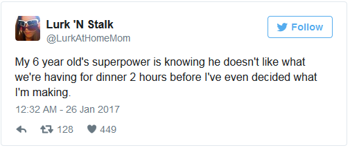 outrageous trump tweets - Lurk 'N Stalk y My 6 year old's superpower is knowing he doesn't what we're having for dinner 2 hours before I've even decided what I'm making t7 128 449