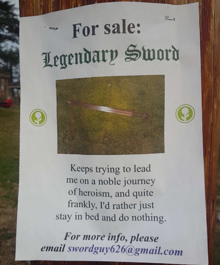 tree - For sale Legendary Sword Keeps trying to lead me on a noble journey of heroism, and quite frankly, I'd rather just stay in bed and do nothing. For more info, please email swordguy626.com