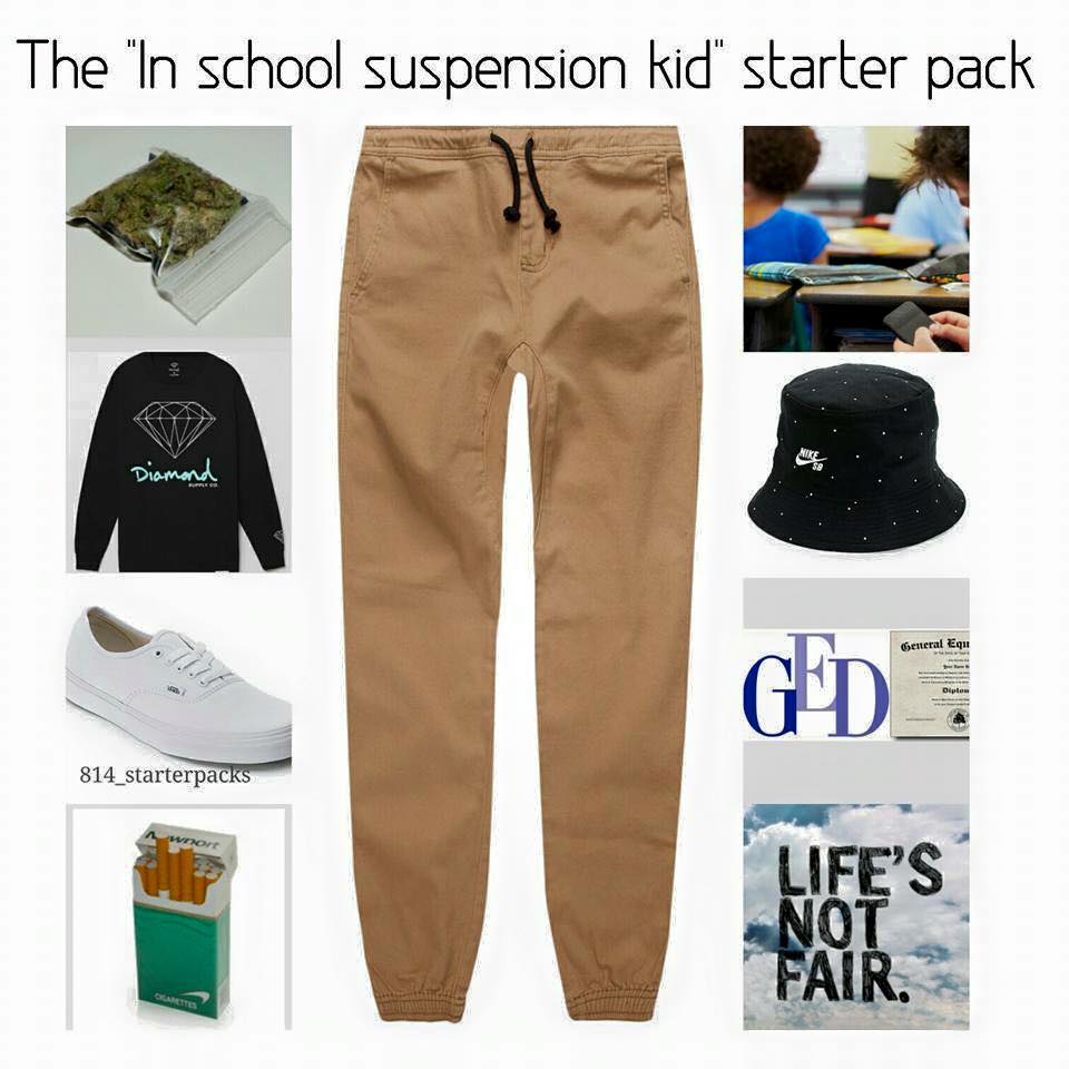 best starterpacks - The "In school suspension kid starter pack Diamond General Equ Ged 814_starterpacks Life'S Not Fair.