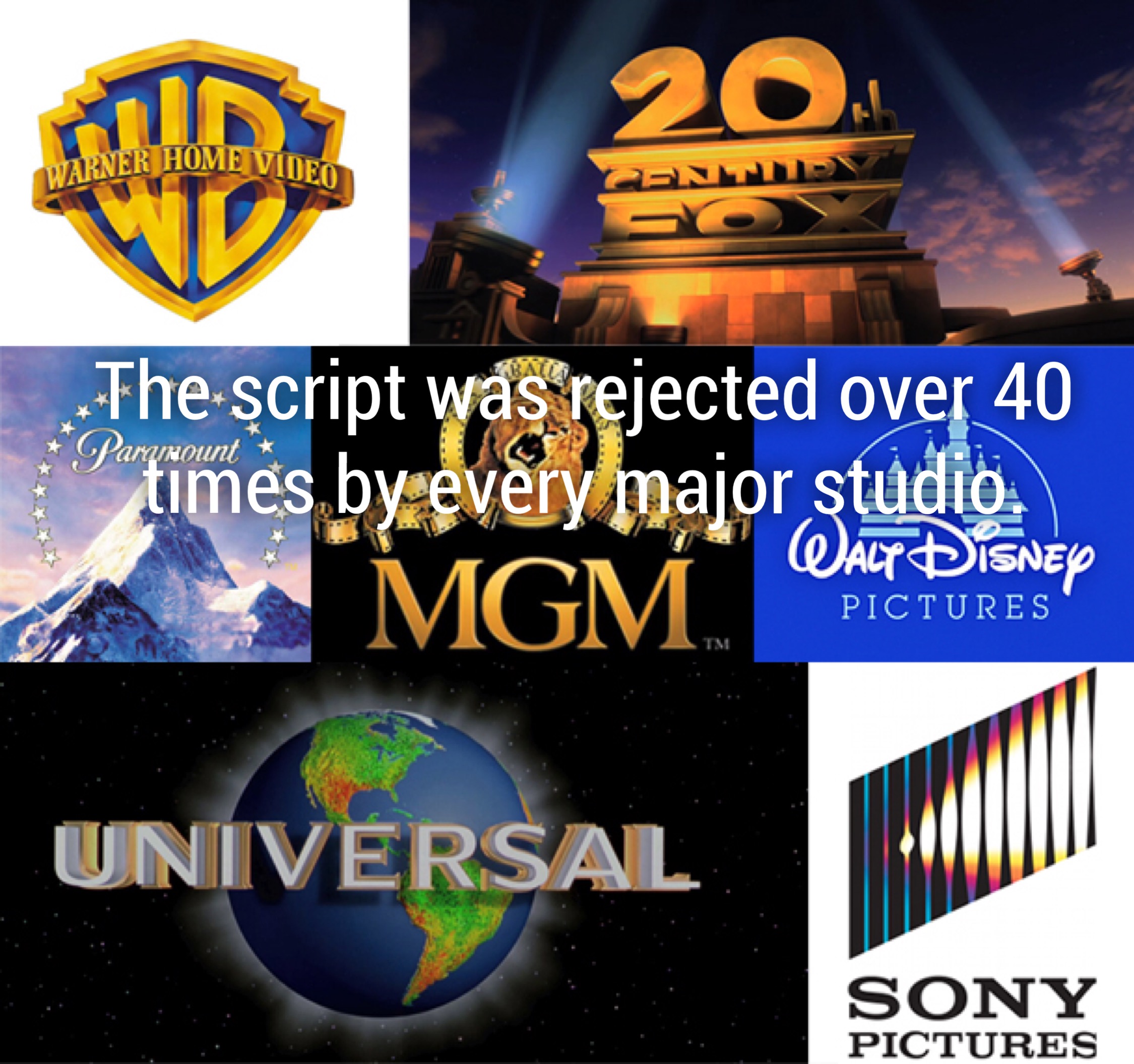 wb universal disney fox paramount mgm columbia - Warner Home Video The script was rejected over 40 "times by every major studio. Walt Disney Mgm. Pictures Universal Sony Pictures