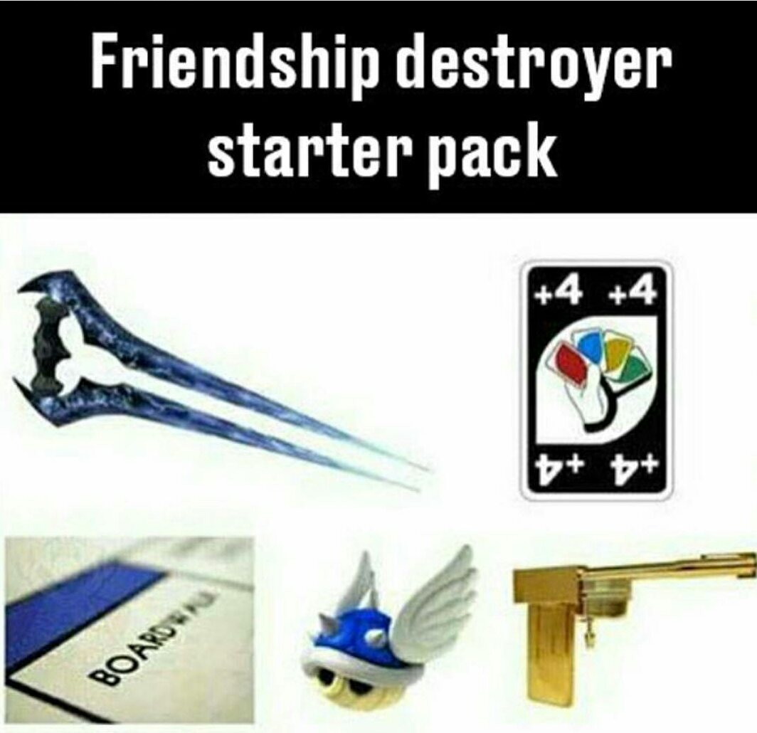 friendship destroyer starter pack - Friendship destroyer starter pack 4 4 b Boardy