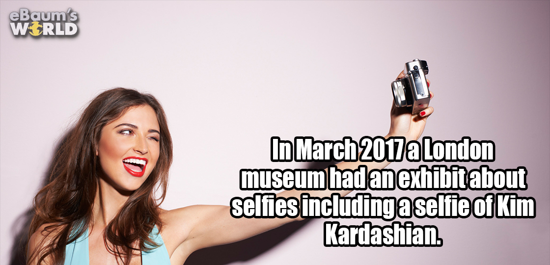cat - eBaum's World In a London museum had an exhibit about selfies including a selfie of Kim Kardashian