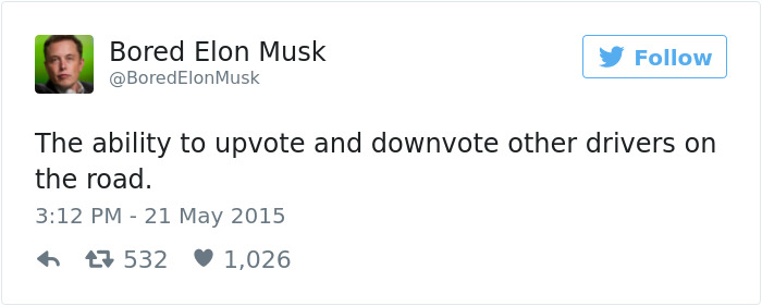 memes - bette midler trump tweet - Bored Elon Musk Musk The ability to upvote and downvote other drivers on the road. 17 532 1,026