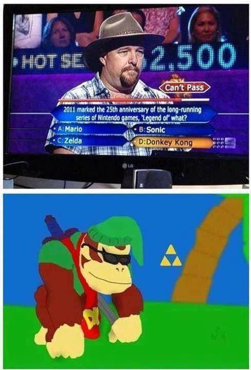 legend of donkey kong meme - Hot Se 32.500 Can't Pass Al 2011 marked the 25th anniversary of the longrunning series of Nintendo games, Legend of what? A Mario B Sonic C Zelda DDonkey Kong 1214161