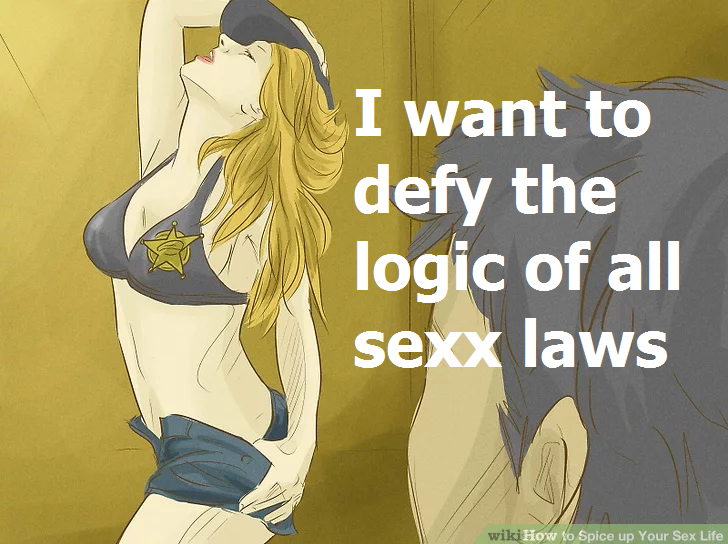 keys to the vip - I want to defy the logic of all sexx laws wiki How to Spice up Your Sex Life