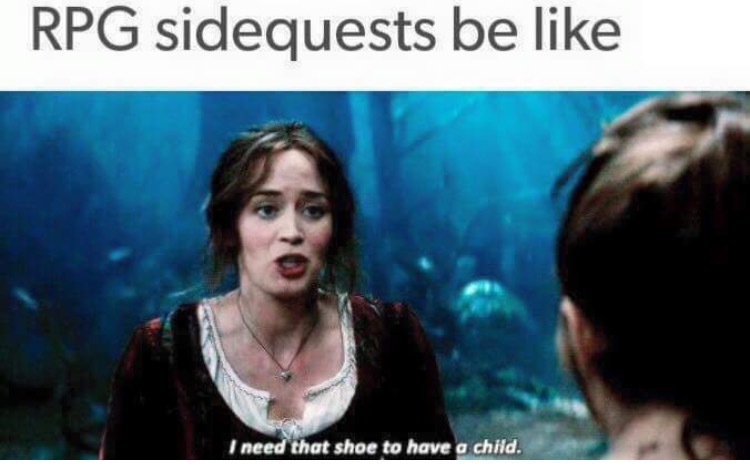 rpg side quests - Rpg sidequests be I need that shoe to have a child.