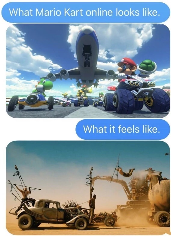 What Mario Kart online looks . What it feels .