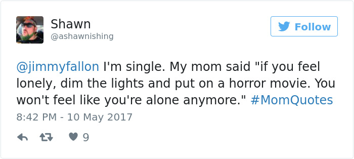 People Share The Most Mom Things Their Moms Said