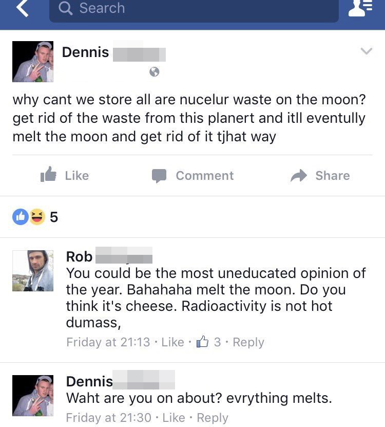 Dennis had this idea to get rid of nuclear wastes by sending them to the Moon; destroying the Moon in the process. Pretty random, huh? Until...