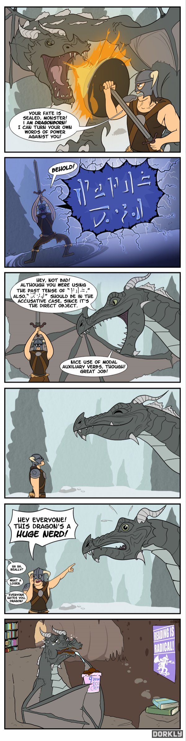 Let this be the comment for learning a language "of dragons" and speaking only in dragon or not at all.