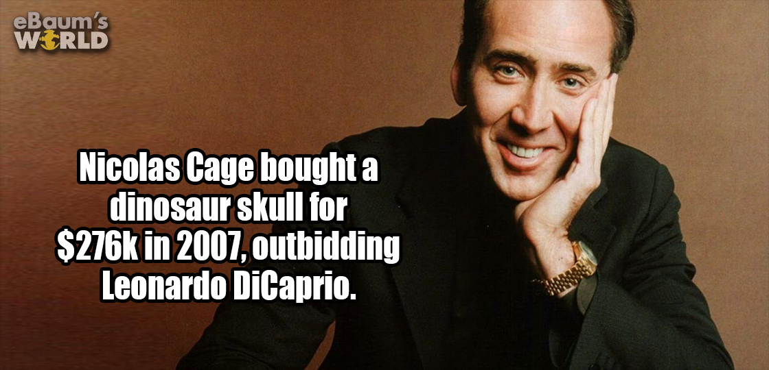 nikolas cage rolex datejust - eBaum's Wirld Nicolas Cage bought a dinosaur skull for $ in 2007, outbidding Leonardo DiCaprio.