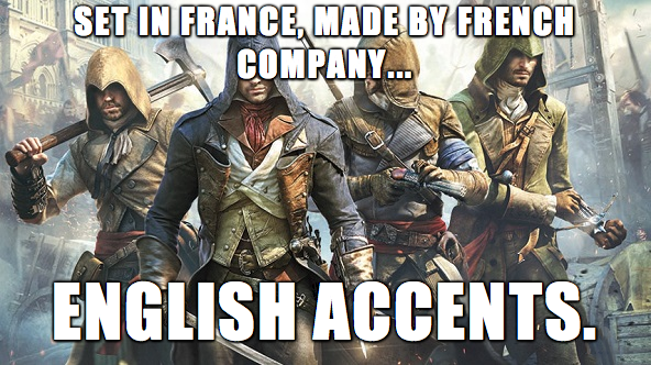 assassins creed group - Set In France, Made By French Company... English Accnts.