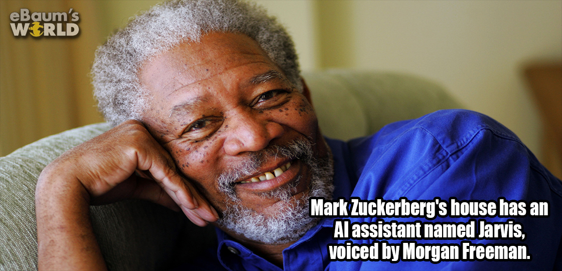 fun fact about how Mark Zuckerbergs house has an AI assistant named Jarvis with the voice of Morgan Freeman