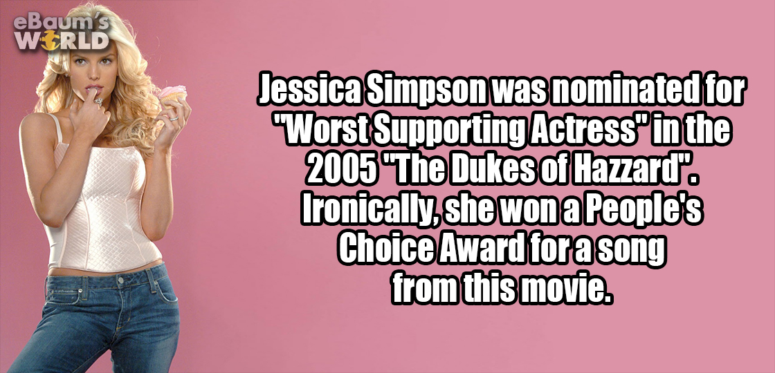 fun fact about Jessica Simpson getting awards for Duke's Of Hazard movie