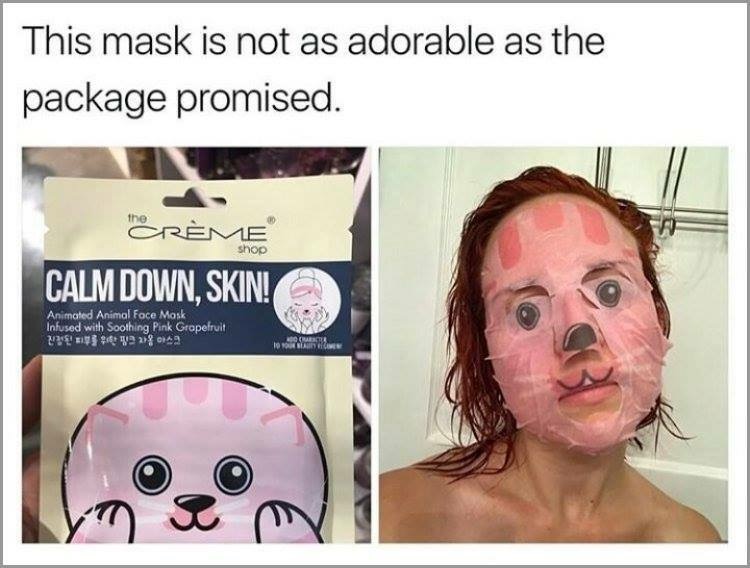 Girl wears mask on her skin designed to look cute and it is pure horrifying.