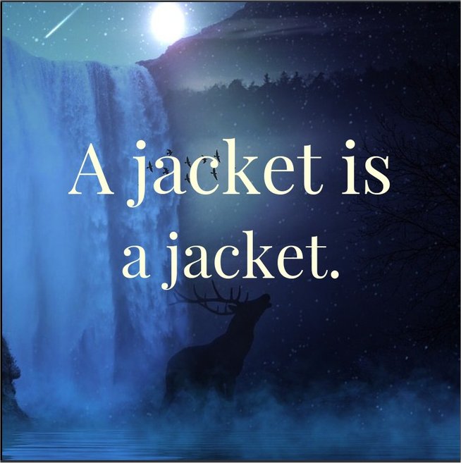 motivational quote ai inspirational posters - A jacket is a jacket.
