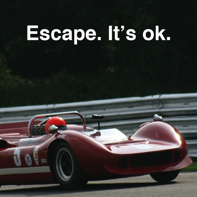 motivational quote Escape. It's ok.