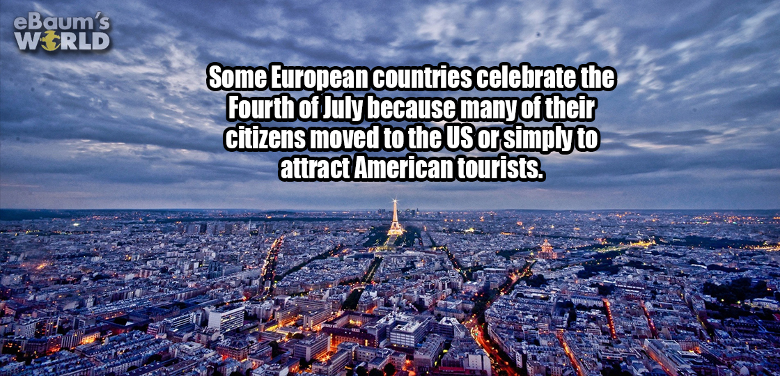 Fun fact as to why some European countries celebrate July 4th