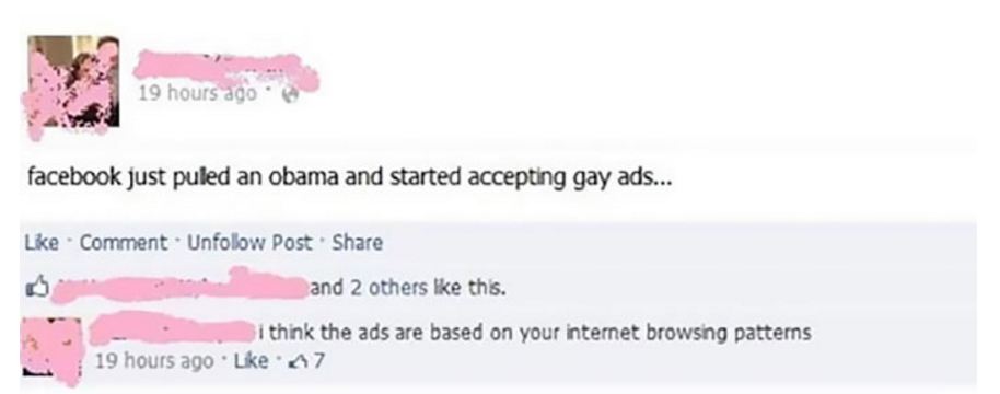 beauty - 19 hours ago facebook just puled an obama and started accepting gay ads... Comment. Unfolow Post and 2 others this. i think the ads are based on your internet browsing patterns 19 hours ago 07