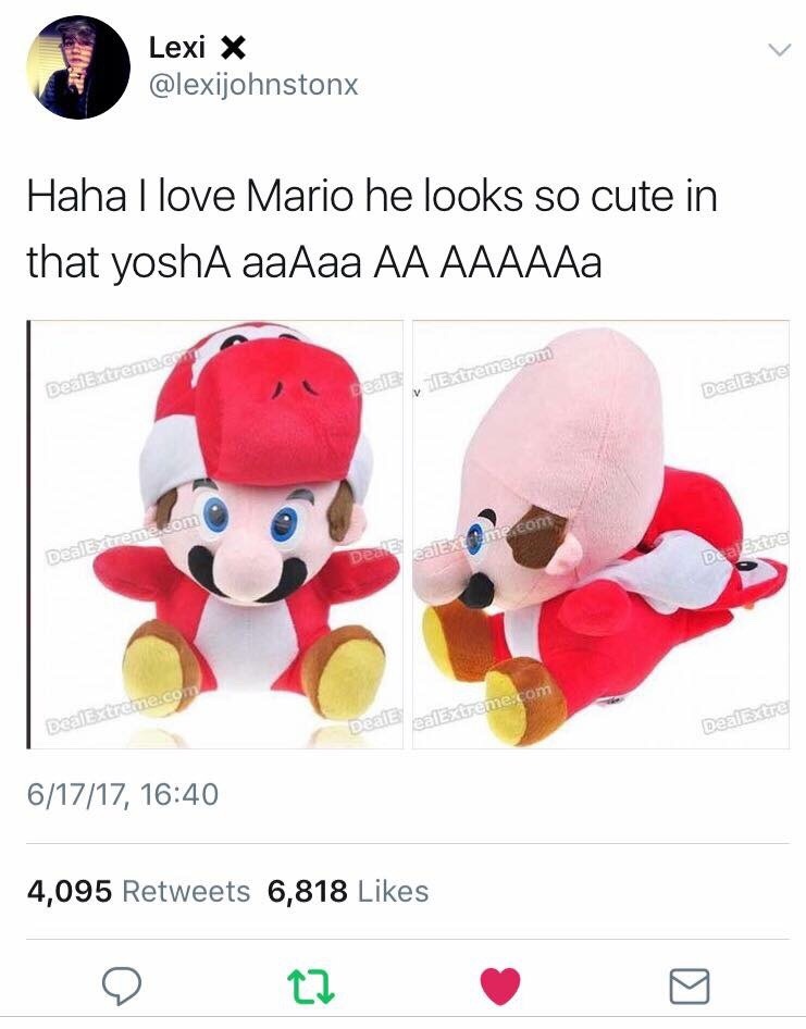 aaaaaa memes - Lexi X Haha I love Mario he looks so cute in that yoshA aaAaa Aa Aaaaaa DealExtreme DealExtre DealExtreme.com DealExtre DealExtreme.co DealE ealExtreme.com DealExtre 61717, 4,095 6,818