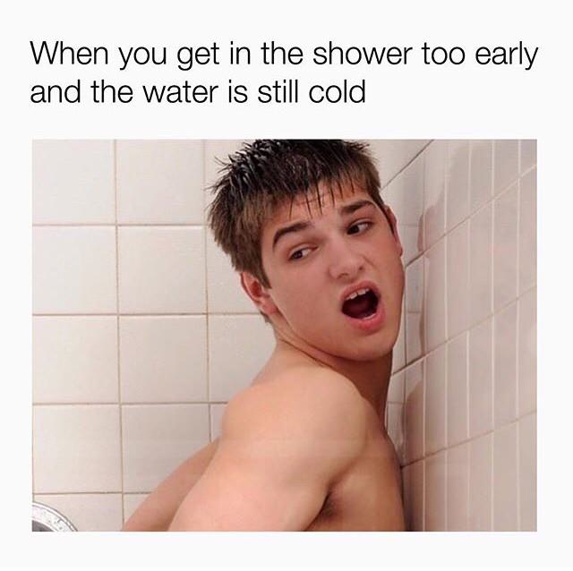 johnny rapid meme - When you get in the shower too early and the water is still cold
