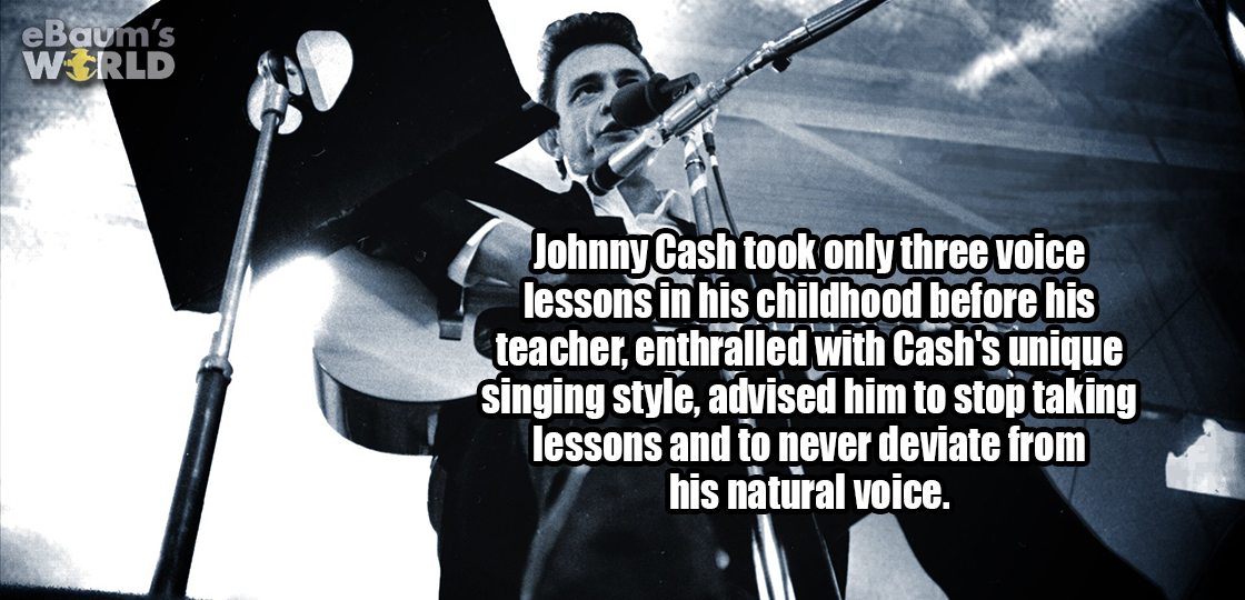 johnny cash fb cover - eBaum's World Johnny Cash took only three voice lessons in his childhood before his teacher, enthralled with Cash's unique singing style, advised him to stop taking lessons and to never deviate from his natural voice.