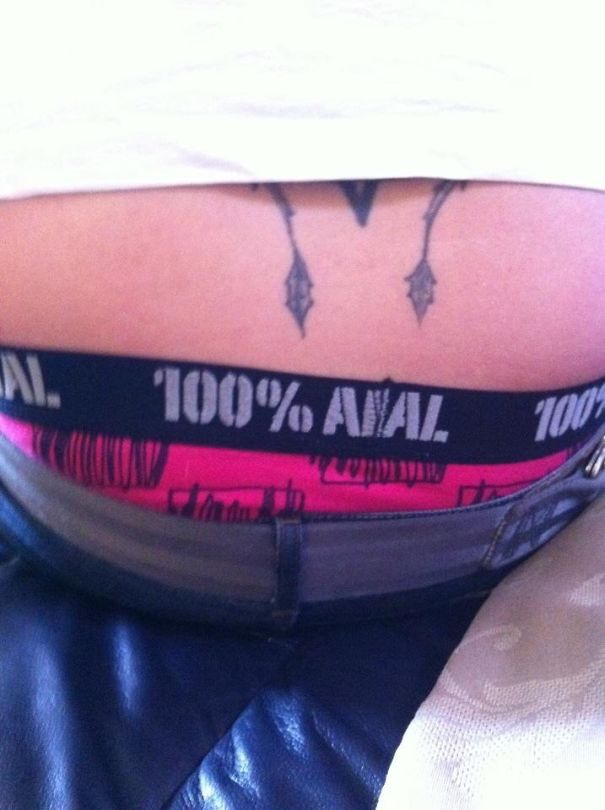 Underwear that says 100% Natural on it but because of the stiching, it read 100% ANAL.