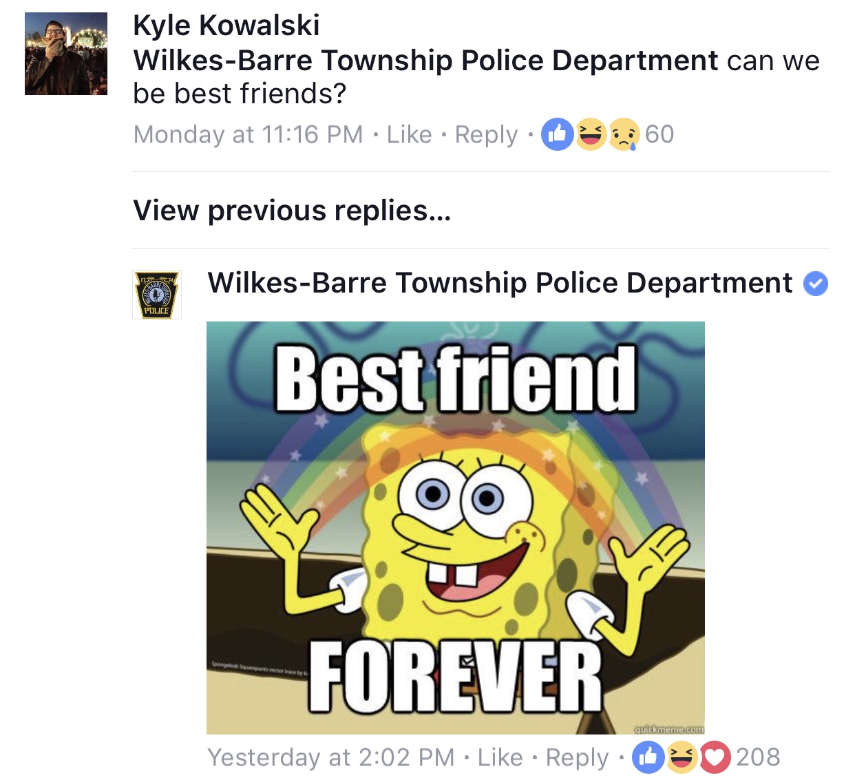 make your own meme - Kyle Kowalski WilkesBarre Township Police Department can we be best friends? Monday at . 60 View previous replies... WilkesBarre Township Police Department Best friend Forever quickmeme.com Yesterday at 6 2 08