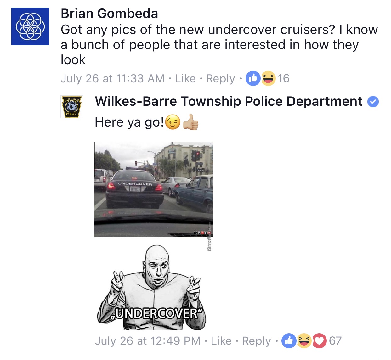 funny fails - Brian Gombeda Got any pics of the new undercover cruisers? I know a bunch of people that are interested in how they look July 26 at 16 To WilkesBarre Township Police Department Here ya go! Undercover EX0715 Krok Memecenter.com Waundercover" 