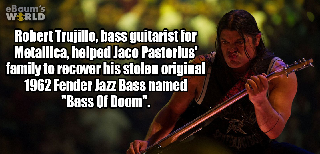 robert trujillo workout - eBaum's Wirld Robert Trujillo, bass guitarist for Metallica, helped Jaco Pastorius' family to recover his stolen original 1962 Fender Jazz Bass named "Bass Of Doom".