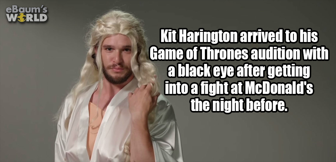 kit harington in a wig - eBaum's World Kit Harington arrived to his Game of Thrones audition with a black eye after getting into a fight at McDonald's the night before.