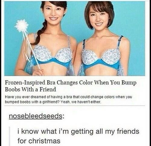 frozen bras that change color - FrozenInspired Bra Changes Color When You Bump Boobs With a Friend Have you ever dreamed of having a bra that could change colors when you bumped boobs with a girlfriend? Yeah we havent either. nosebleedseeds i know what i'
