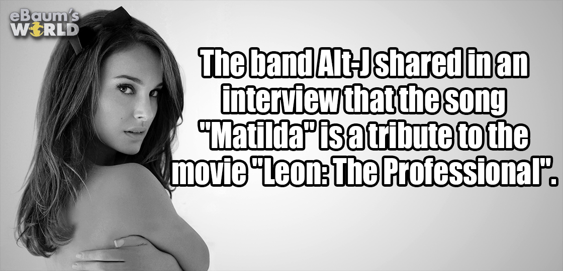 natalie portman miss dior - eBaum's World The band AltJ d in an interview that the song Matildapisatribute to the movie LeonThe Professional".