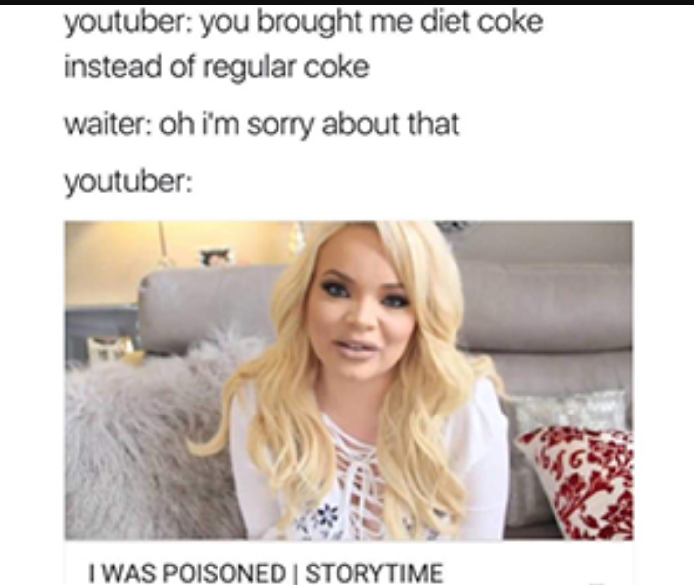 meme of youtuber claiming to be poisoned after getting diet coke instead of regular.