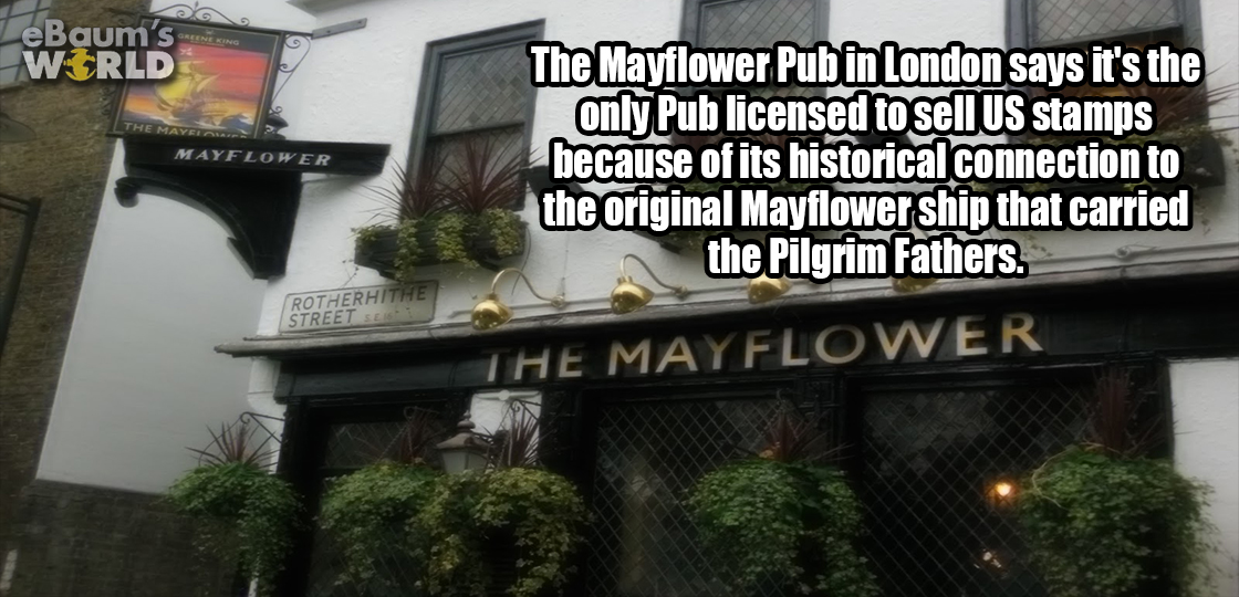 rotherhithe - Le Baum's World The Mayflower Pub in London says it's the only Pub licensed to sell Us stamps because of its historical connection to the original Mayflower ship that carried the Pilgrim Fathers. Rotherhe Street The Mayflower